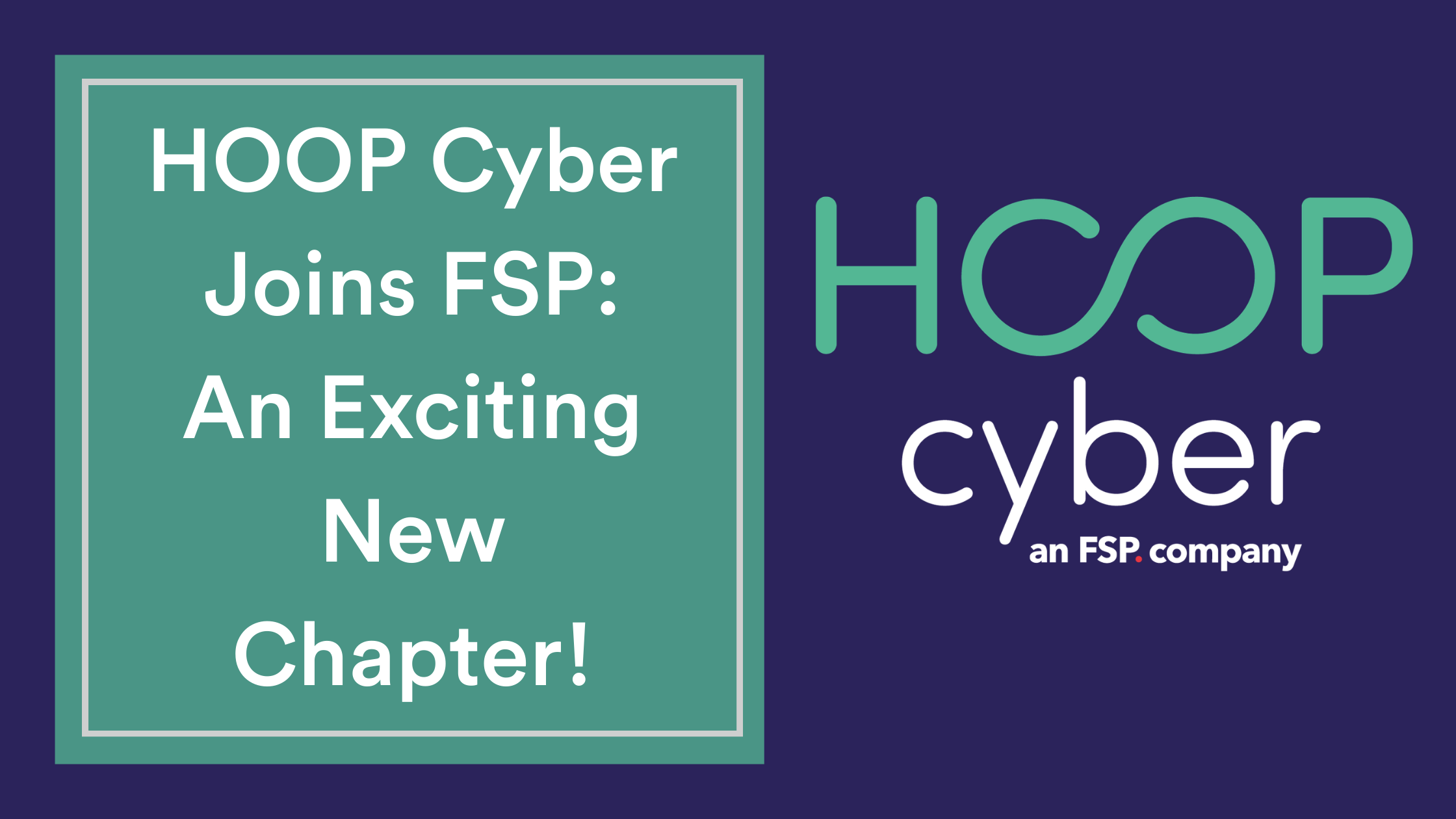 HOOP Cyber Joins FSP: An Exciting New Chapter